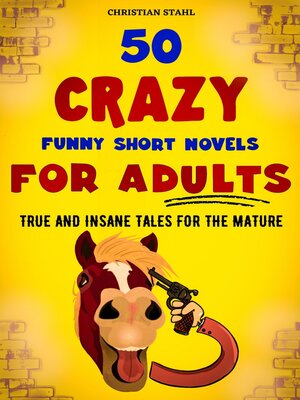 cover image of 50 Crazy Funny Short Novels for Adults